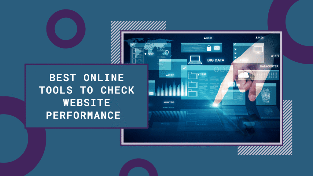 Best Online Tools to Check Website Performance